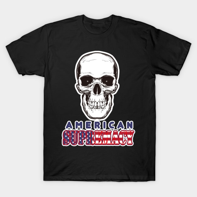 American Supremacy T-Shirt by iQdesign